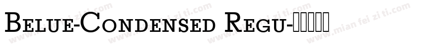 Belue-Condensed Regu字体转换
